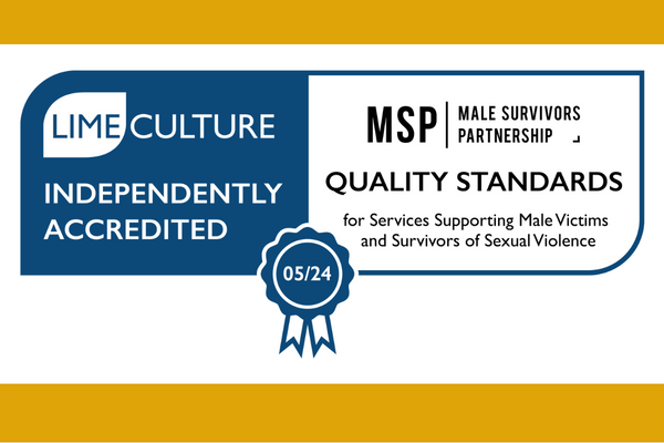 Male Quality Standards Logo - In dark blue and white to look like a scroll and rosette. The scroll reads 'Lime Culture Independently Accredited - MSP Male Survivor's Partnership Quality Standards for Services Supporting Male Victims and Survivors of Sexual Violence.' In the Rosette is the date 05/24.